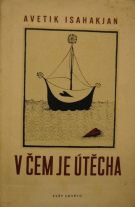 557. Isahakjan, Avetik – V čem je útěcha