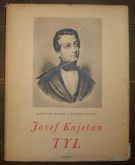 6923. Kačer, Miroslav / Otruba, Mojmír – Josef Kajetán Tyl (bez obálky!)