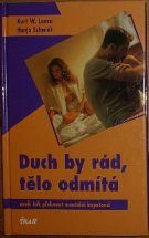 41221. Leuze, Kurt W. / Schmidt, Hanjo – Duch by rád, tělo odmítá aneb Jak překonat mentální impotenci