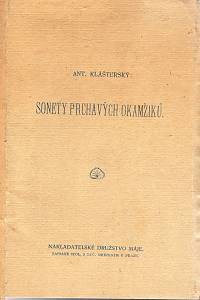 104355. Klášterský, Antonín – Sonety prchavých okamžiků. (podpis)