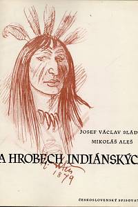 Sládek, Josef Václav – Na hrobech indiánských 