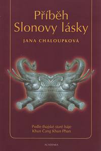 111236. Chaloupková, Jana – Příběh Slonovy lásky