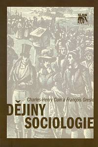 35295. Cuin, Charles-Henry  / Gresle, Francois – Dějiny sociologie