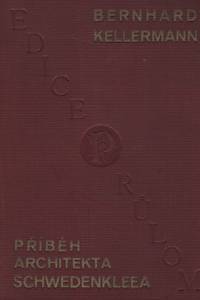 111329. Kellermann, Bernhard – Příběh architekta Schwedenkleea