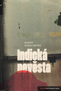 72208. Fossumová, Karin – Indická nevěsta