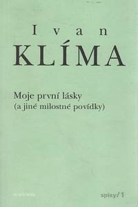 111360. Klíma, Ivan – Moje první lásky (a jiné milostné povídky)