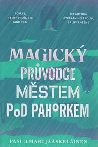 111365. Jääskleläinen, Pasi Ilmari – Magický průvodce městem pod pahorkem