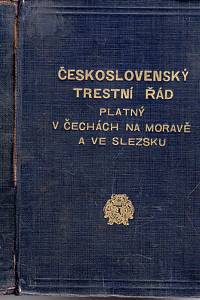 104589. Solnař, Vladimír – Československý trestní řád platný v Čechách, na Moravě a ve Slezsku. (S vedlejšími předpisy, které jej doplňují).