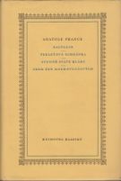 41392. France, Anatole – Baltazar / Perleťová schránka / Studně svaté Kláry / Sedm žen Modrovousových