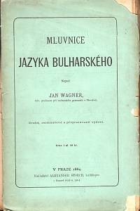 111645. Wagner, Jan – Mluvnice jazyka bulharského