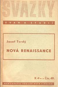 104913. Tvrdý, Josef – Nová renaissance