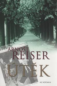 111742. Reiser, Arnošt – Útěk