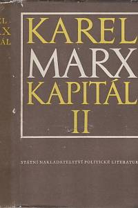 153724. Marx, Karel – Kapitál : kritika politické ekonomie. Díl druhý, kniha druhá, Proce oběhu kapitálu