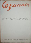 41899. Cezanne: Odpovím vám obrazy…