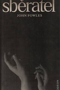 10677. Fowles, John – Sběratel 