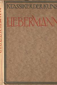 105133. Pauli, Gustav – Liebermann, Eine Auswahl aus dem Lebenswerk des Meisters