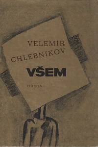 12769. Chlebnikov, Velemír – Všem