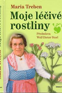 105310. Treben, Maria – Moje léčivé rostliny