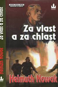 105497. Nowak, Helmuth (= Frais, Josef) – Za vlast a za chlast