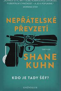 112075. Kuhn, Shane – Nepřátelské převzetí