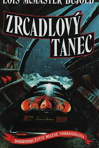 7545. Bujold, Lois McMaster – Zrcadlový tanec - Dobrodružství Milese Vorkosigana