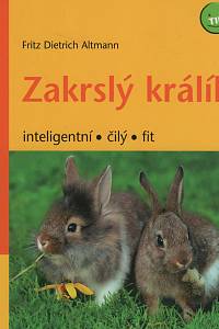 105757. Altmann, Fritz Dietrich – Zakrslý králík, Inteligentní, čilý, fit