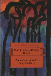 9503. Babel, Isaak Emmanuilovič – Zapomenuté povídky ; Korespondence