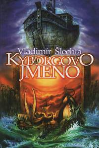 112367. Šlechta, Vladimír – Kyborgovo jméno