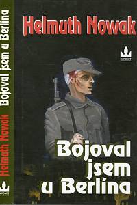 105866. Nowak, Helmuth (= Frais, Josef) – Bojoval jsem u Berlína