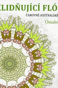 112486. Darcey, Cheralyn – Uklidňující flóra, Čarovné australské květy, Omalovánky