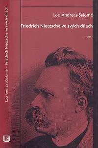 106151. Andreas-Salomé, Lou – Friedrich Nietzsche ve svých dílech