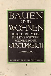 106188. Pfeiffer, Heindrich (ed.) – Bauen und Wohnen, Ilustrierte volkstümliche Weltschau, Sondernummer Oesterreich, 2. Jahrgang (podpis)