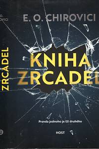 106285. Chirovici, Eugen Ovidiu – Kniha zrcadel