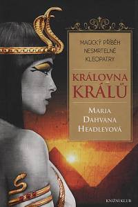 112703. Headleyová, Maria Dahvana – Královna králů