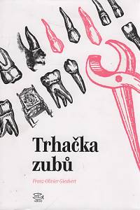 112724. Giesbert, Franz-Olivier – Trhačka zubů