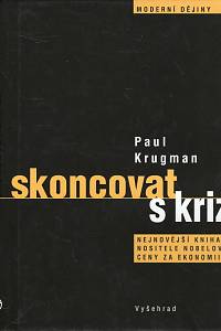 106370. Krugman, Paul – Skoncovat s krizí