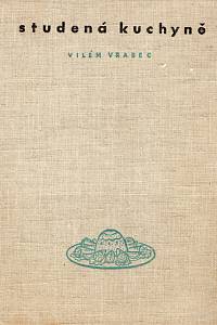 27693. Vrabec, Vilém – Studená kuchyně (1960)  ((bez obálky!!!))