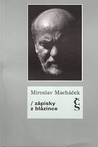 27539. Macháček, Miroslav – Zápisky z blázince 