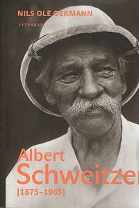 106669. Oermann, Nils Ole – Albert Schweitzer (1875-1965)