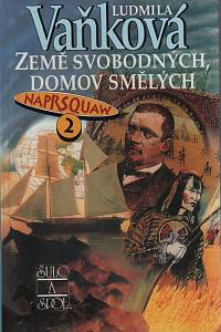 71615. Vaňková, Ludmila – Naprsquaw II. - Země svobodných, domov smělých