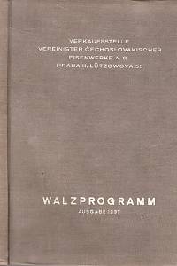 106981. Walzprogramm für gewalztes Halbzeug Stab- und Kleinformeisen Grubenschienen samt Kleinzeug Bandeisen, Walzdraht I-Träger, [-und Brückenbelag-Eisen