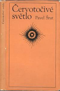 107288. Šrut, Pavel – Červotočivé světlo