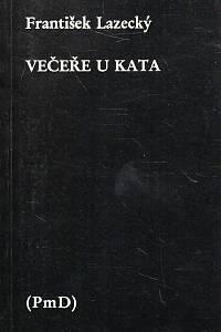 107363. Lazecký, František – Večeře u kata