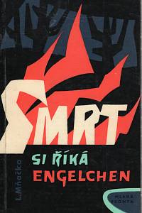 32841. Mňačko, Ladislav – Smrt si říká Engelchen