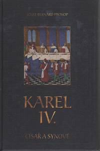 113700. Prokop, Josef Bernard – Karel IV.. Císař a synové