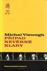 34424. Viewegh, Michal – Případ nevěrné Kláry