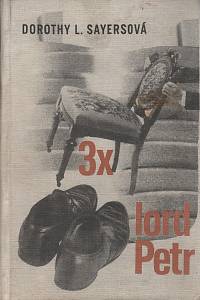 19589. Sayersová, Dorothy L. – 3x lord Petr