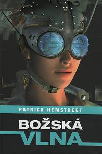 113873. Hemstreet, Patrick – Božská vlna