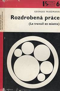 108053. Friedmann, Georges – Rozdrobená práce 