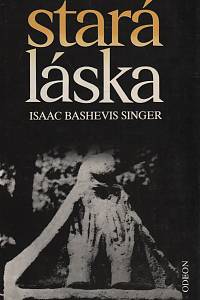 20074. Singer, Isaac Bashevis – Stará láska